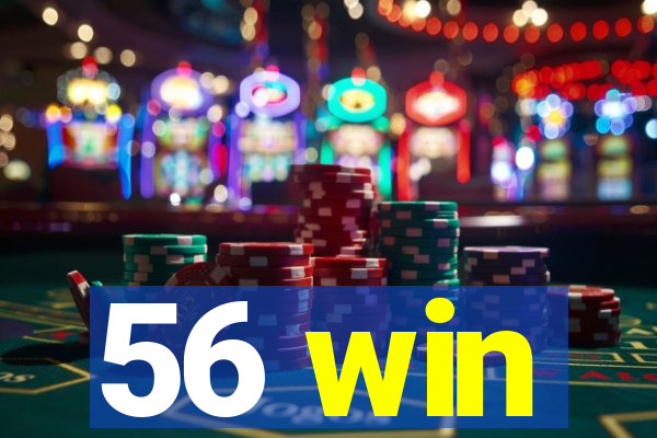 56 win